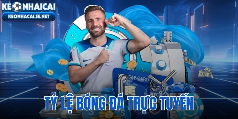 tỷ lệ bóng đá trực tuyến